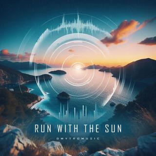 Run With The Sun