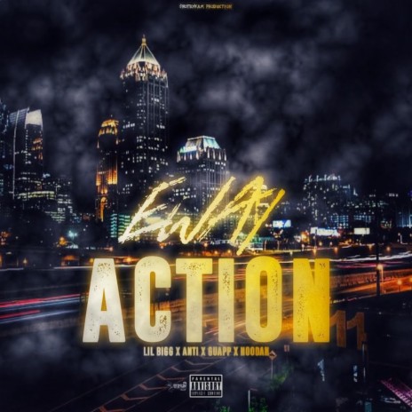 E-Way Action (feat. Anti Da Menace, Noodah05 & Guapp43va) | Boomplay Music