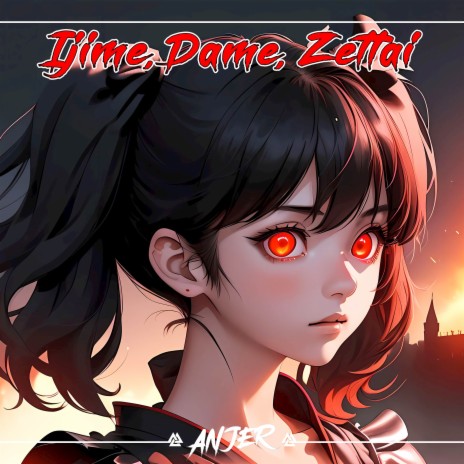 Ijime, Dame, Zettai ft. Rena | Boomplay Music