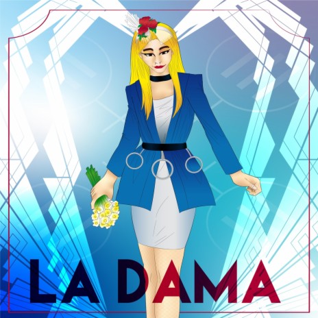 La Dama | Boomplay Music