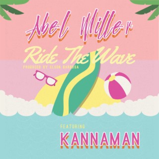 Ride the Wave (feat. KannaMan)