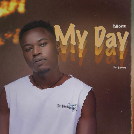 My Day (feat. Lucien) | Boomplay Music