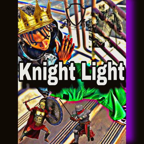 Knight Light | Boomplay Music