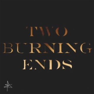 Two Burning Ends