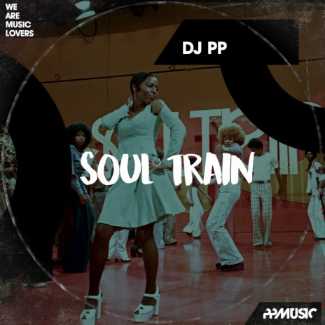 Soul Train (Original Mix) ft. Gabriel Rocha | Boomplay Music