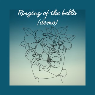 Ringing of the Bells (Demo)