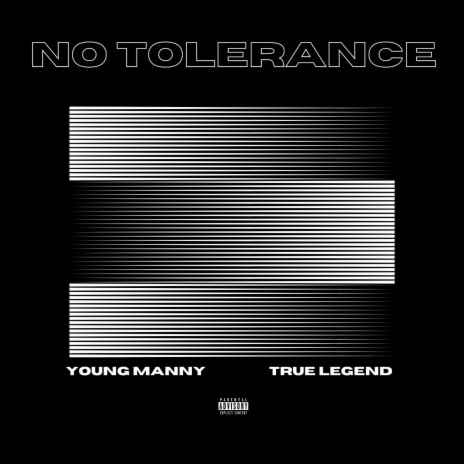 No Tolerance ft. True Legend | Boomplay Music