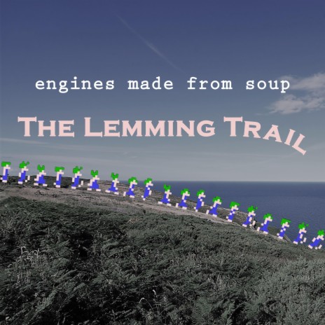 The Lemming Trail