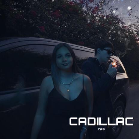 CADILLAC | Boomplay Music