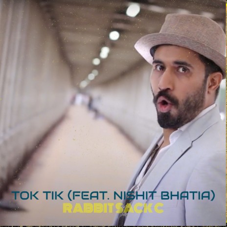 Tok Tik ft. Nishit Bhatia | Boomplay Music