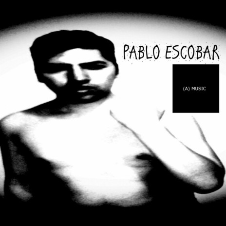 Pablo Escobar | Boomplay Music