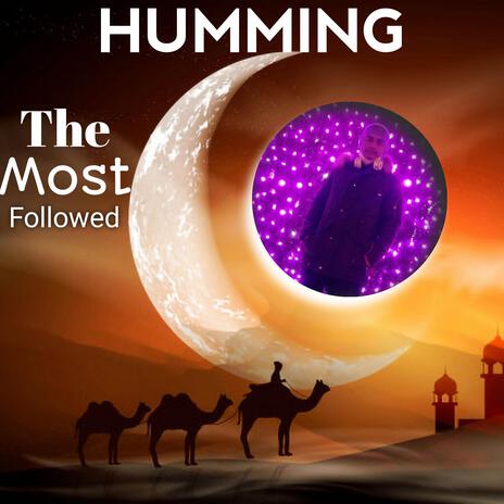 HUMMING The Most Followed. | Boomplay Music