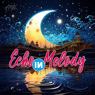 Echo in Melody