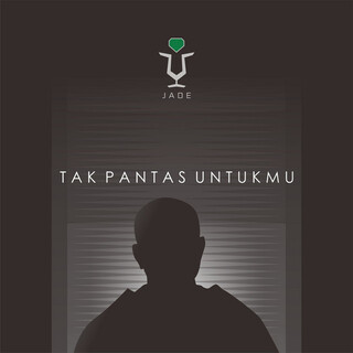 Tak Pantas Untukmu (TPU)