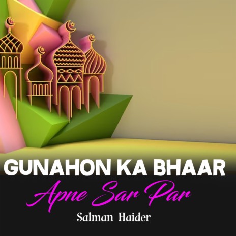 Gunahon Ka Bhaar Apne Sar Par | Boomplay Music