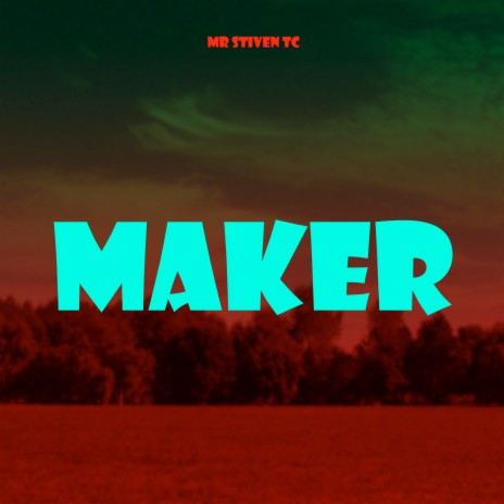 Maker | Boomplay Music