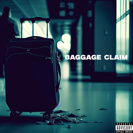 Baggage Claim | Boomplay Music