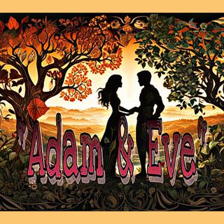 Adam and Eve