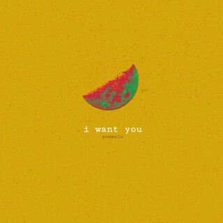 I Want You (Demo)