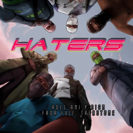 Haters ft. Treastone, P-Sign & Fada Fuji | Boomplay Music