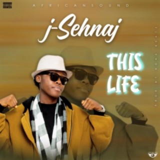 THIS LIFE By J-Sehnaj (Liberia Music)