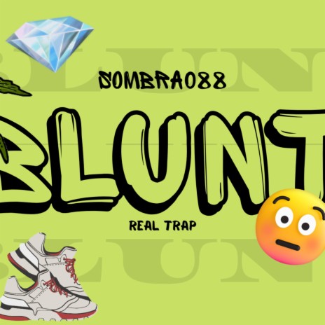 Blunt | Boomplay Music