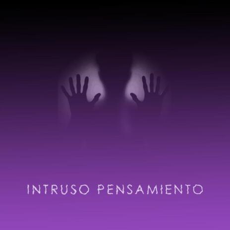 Intruso Pensamiento | Boomplay Music