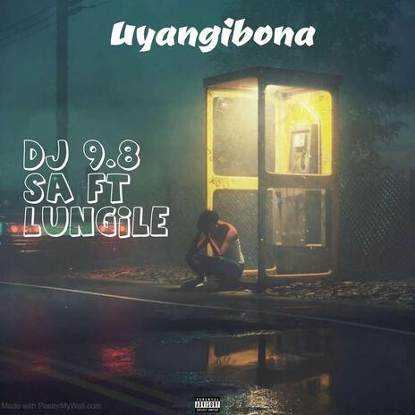 Uyangibona (feat. Lungile) | Boomplay Music