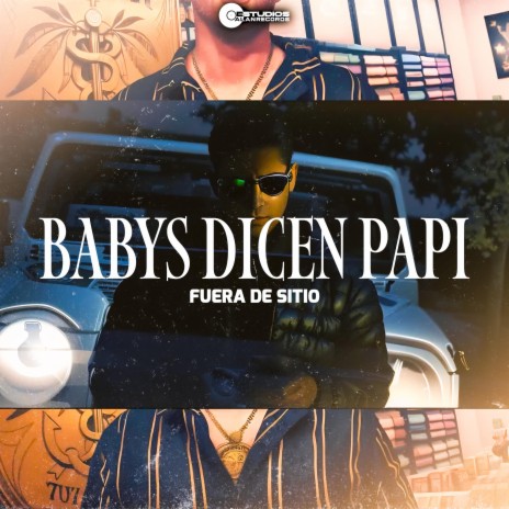 Babys Dicen Papi | Boomplay Music