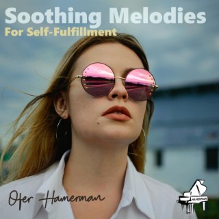 Soothing Melodies For Self-Fulfillment