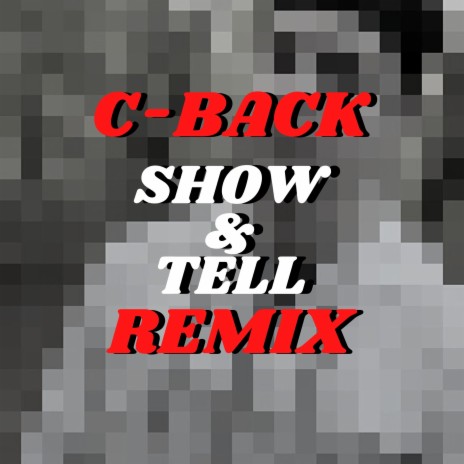 Show & Tell (Remix) | Boomplay Music