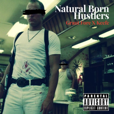 Natural Born Hustlers ft. Keefe | Boomplay Music