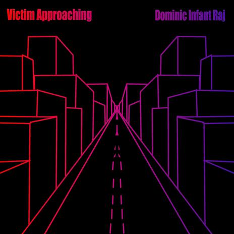 Victim Approaching | Boomplay Music