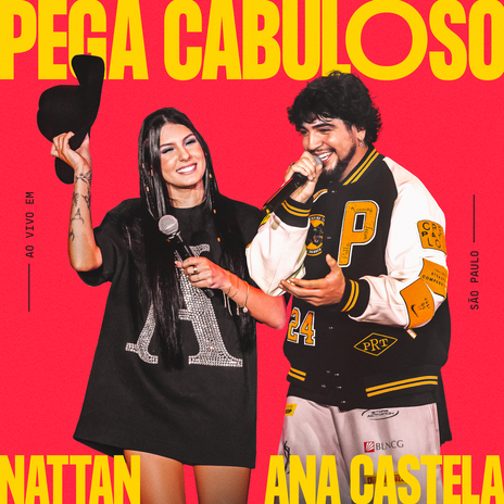 Pega Cabuloso (Ao Vivo em São Paulo) ft. Ana Castela | Boomplay Music