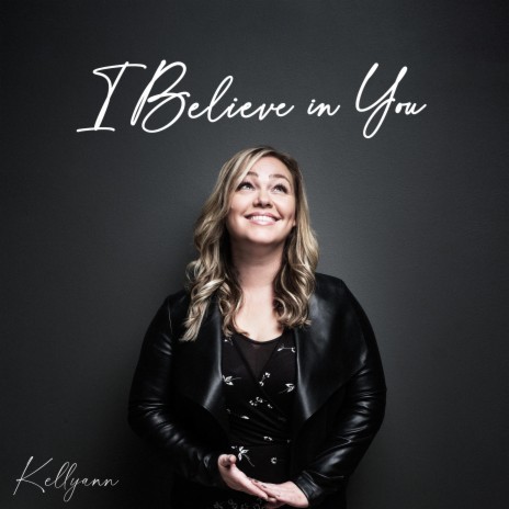 I Believe in You