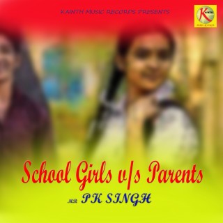 School Girls Vs. Parents