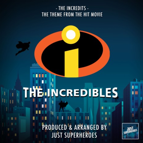 The Incredits (From The Incredibles) | Boomplay Music