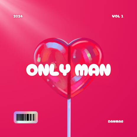 ONLY MAN | Boomplay Music