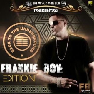 Frankie Boy Edition - Back To The Underground