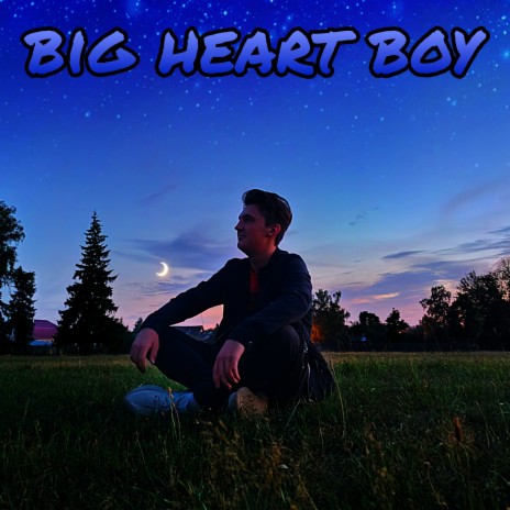 Big Heart Boy