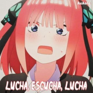 Lucha, Escucha, Lucha