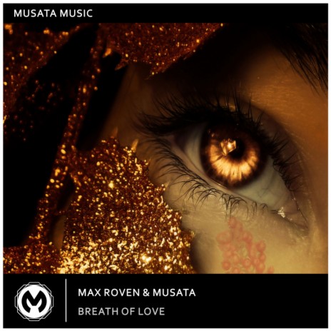 Breath Of Love (Original Mix) ft. Musata | Boomplay Music