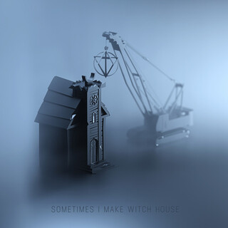 Sometimes I Make Witch House