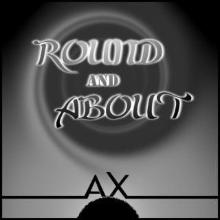 Round and About