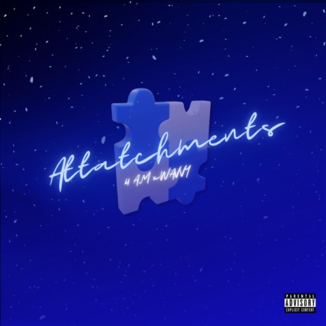 Attatchments ft. Wavvy | Boomplay Music