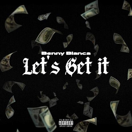 Let's Get It | Boomplay Music