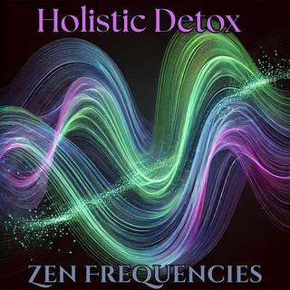 Holistic Detox: 528 Hz Zen Frequencies with Bell Sound for Deep Emotional & Physical Cleansing