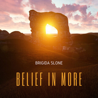 Belief in More