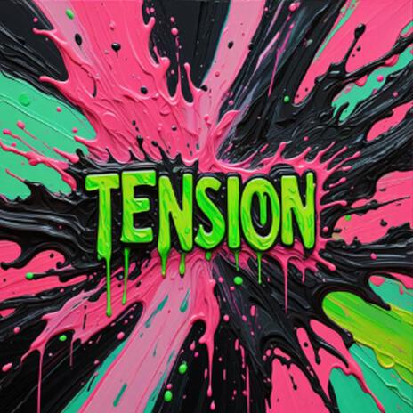 Tension | Boomplay Music