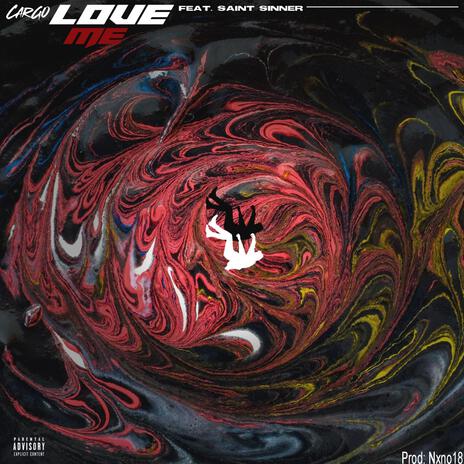 LOVE ME ft. Saint Sinner | Boomplay Music